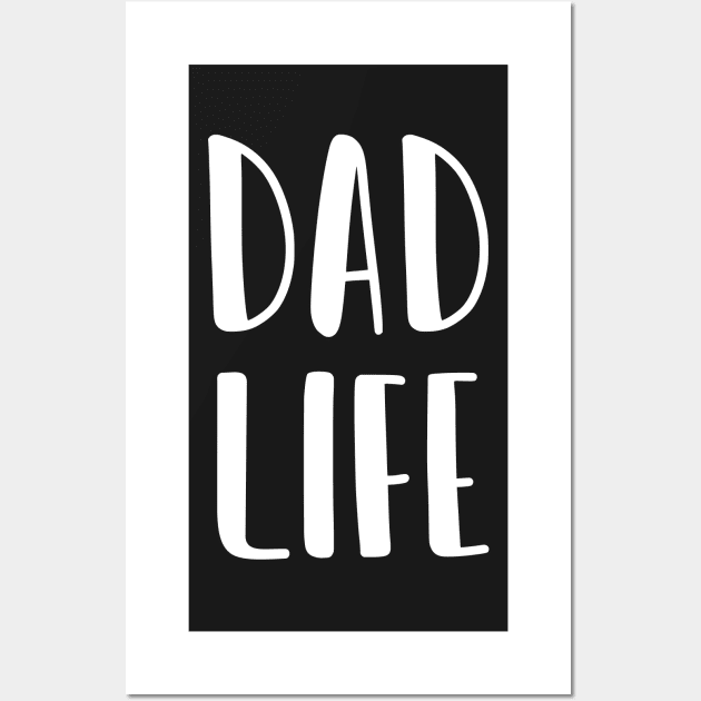 Dad Life Wall Art by CityNoir